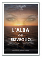 L’Alba del Risveglio - di Alba, 2017, Youcanprint
