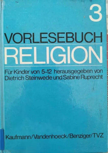 Vorlesebuch religion 3 Dietrich Steinwede, Sabine Ruprecht, 1976 - ER