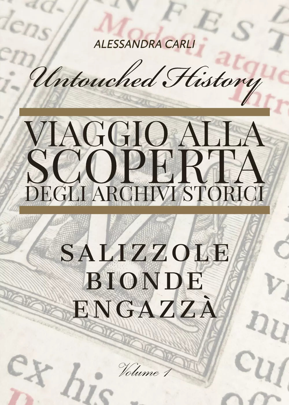 Untouched History - Viaggio alla scoperta degli archivi storici Salizzole Bion