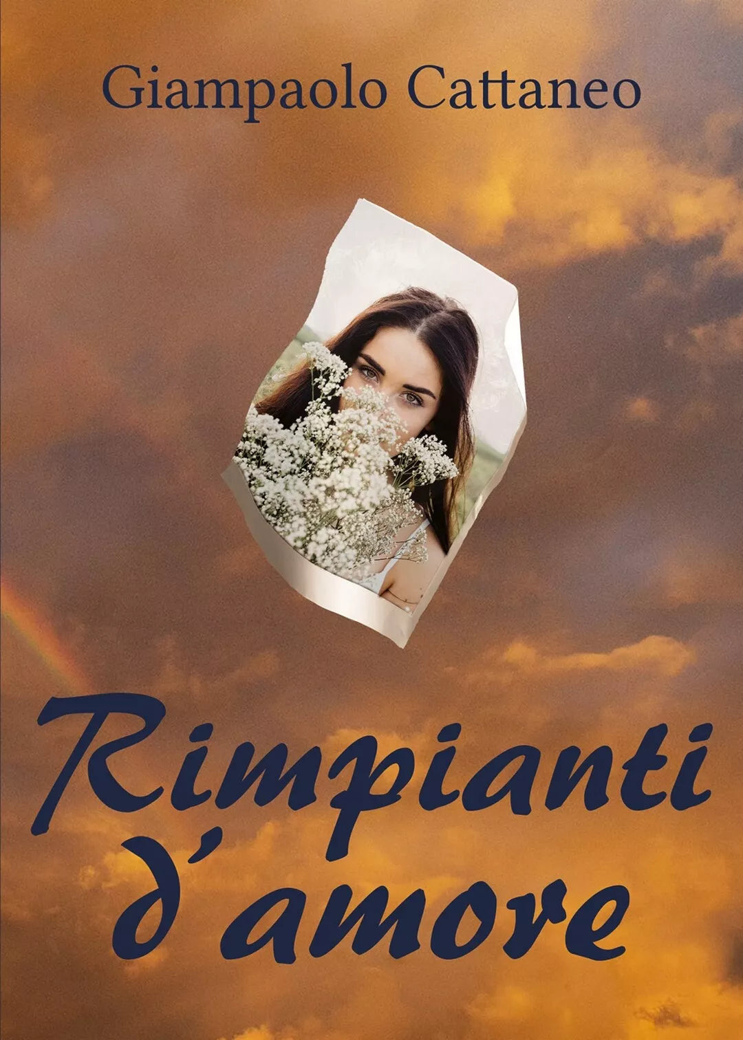 Rimpianti d’amore di Giampaolo Cattaneo, 2020, Youcanprint