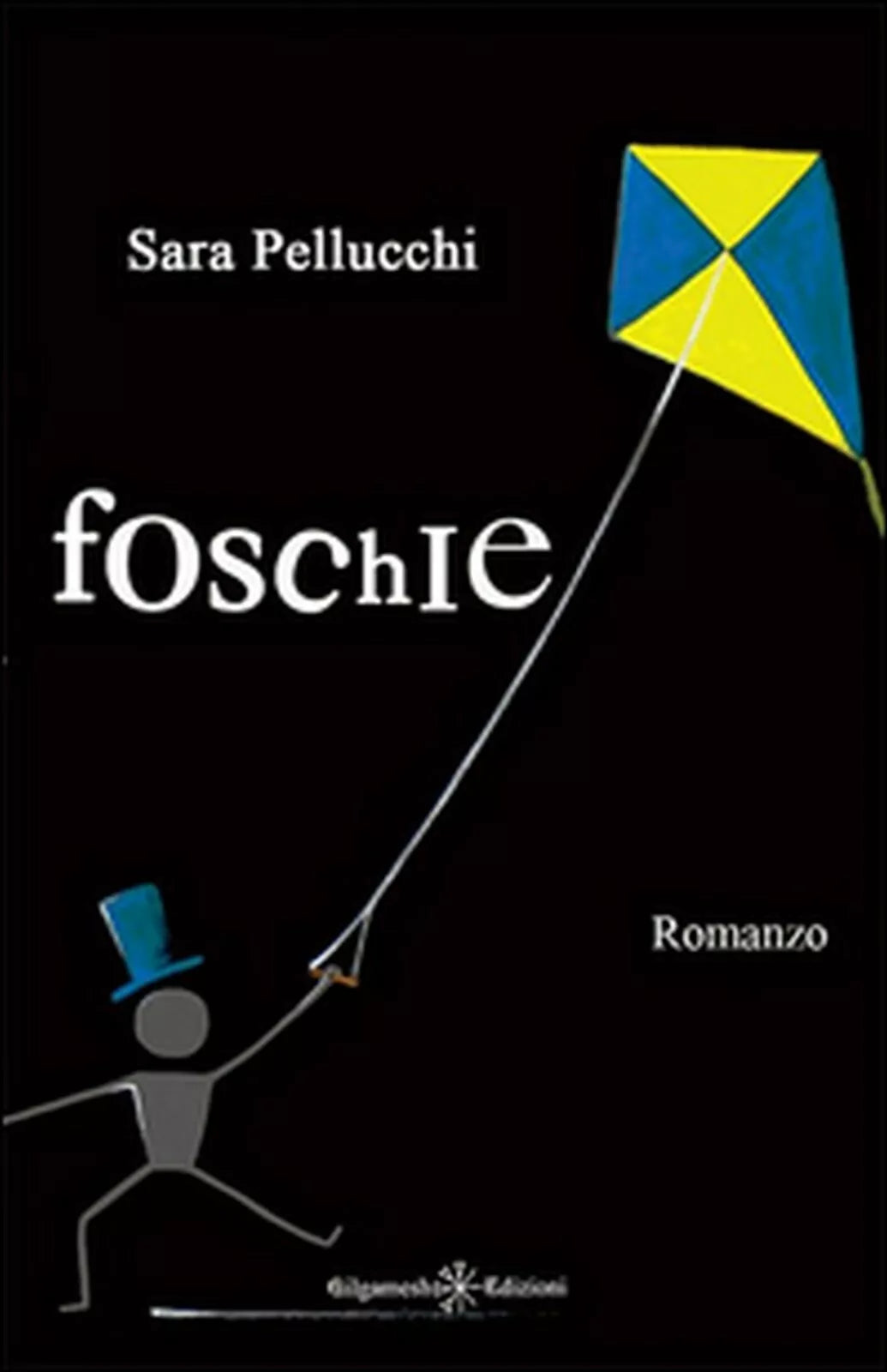 Foschie di Sara Shifter Pellucchi, 2016, Gilgamesh Edizioni