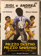 Mezzo destro mezzo sinistro