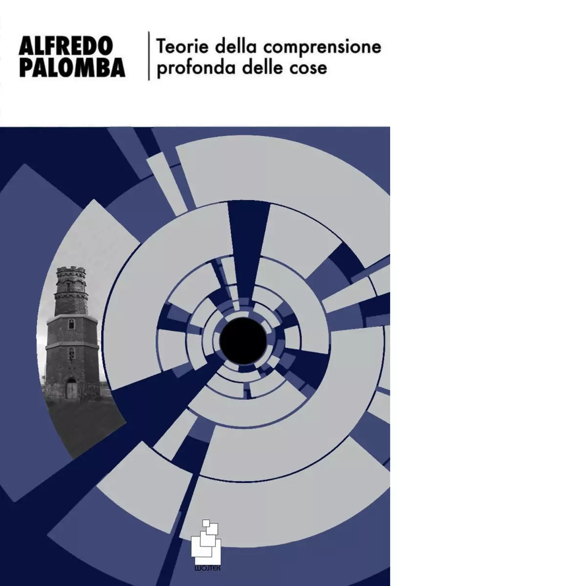 Teorie della comprensione profonda delle cose di Alfredo Palomba