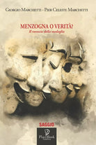Menzogna O Verit L altra faccia della medaglia di Pier Celeste Marchetti