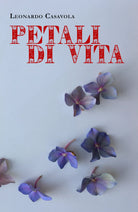 Petali di Vita di Leonardo Casavola
