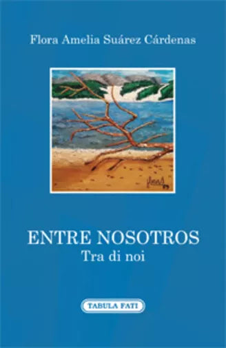 Entre nosotros-Tra di noi di Flora Amelia Suarez Cardenas, 2019, Tabula Fati