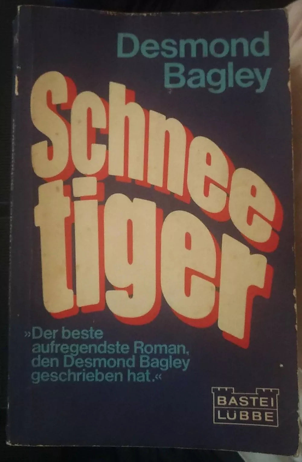 Schnee tiger - Desmond Bagley, 1979, Bastei Lubbe - S