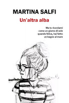 Un’altra alba di Martina Salfi, 2018, Youcanprint