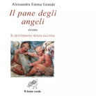 Il pane degli angeli ovvero Il quotidiano senza glutine di Alessandra Emma