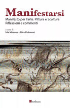Manifestarsi Manifesto per l arte Pittura e scultura Riflessioni e commenti