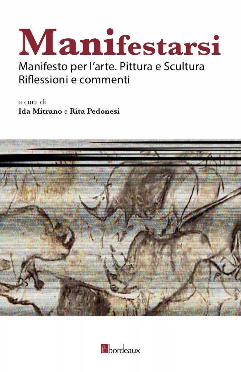 Manifestarsi Manifesto per l arte Pittura e scultura Riflessioni e commenti