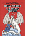 Onda Marina e il drago Spento di Dacia Maraini