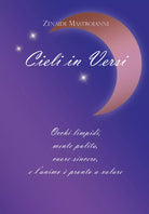 Cieli in versi di Zenaide Mastroianni, 2019, Youcanprint