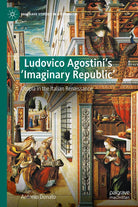 Ludovico Agostini s Imaginary Republic
