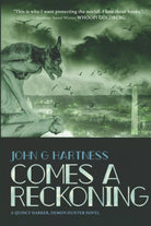 Comes A Reckoning di John G Hartness