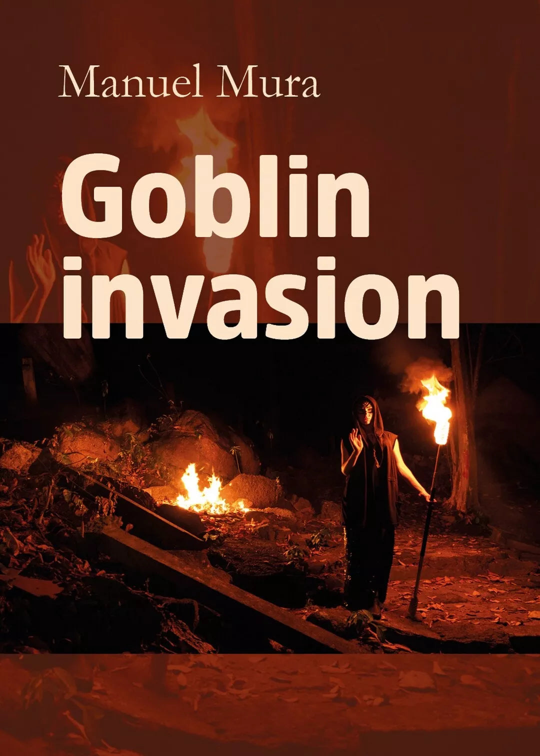 Goblin invasion di Manuel Mura, 2019, Youcanprint