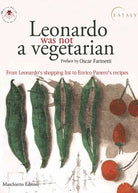 Leonardo was not a vegetarian di Alessandro Vezzosi