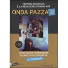 Onda pazza 2 Sette nuove trasmissioni satirico