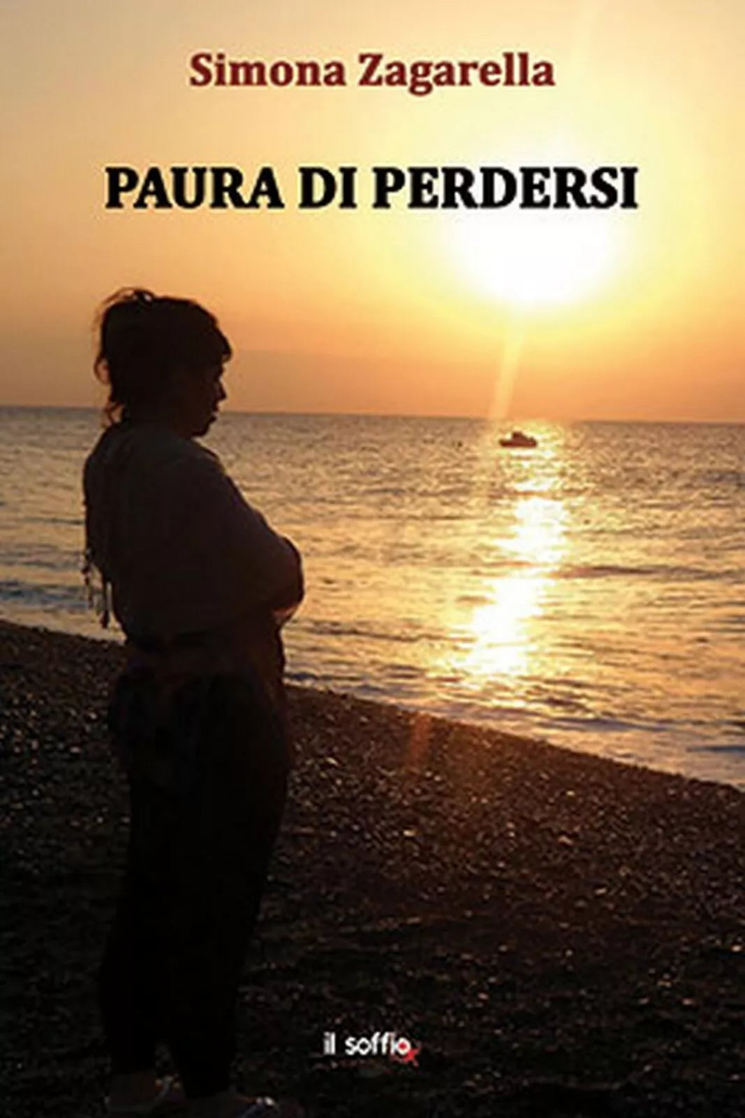 Paura di perdersi di Simona Zagarella, Il Soffio Edizioni