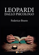 Leopardi dallo psicologo di Federico Boero, 2015, Youcanprint