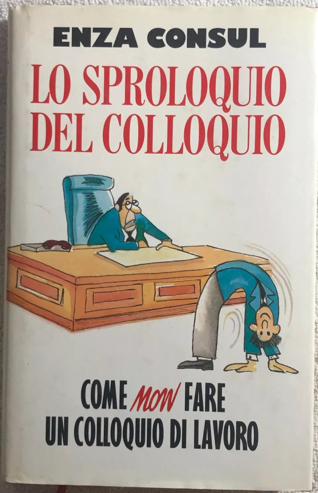 Lo sproloquio del colloquio di Enza Consul, 1995, Edizione Euroclub