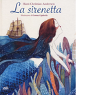 La sirenetta Ediz a colori di Hans Christian Andersen