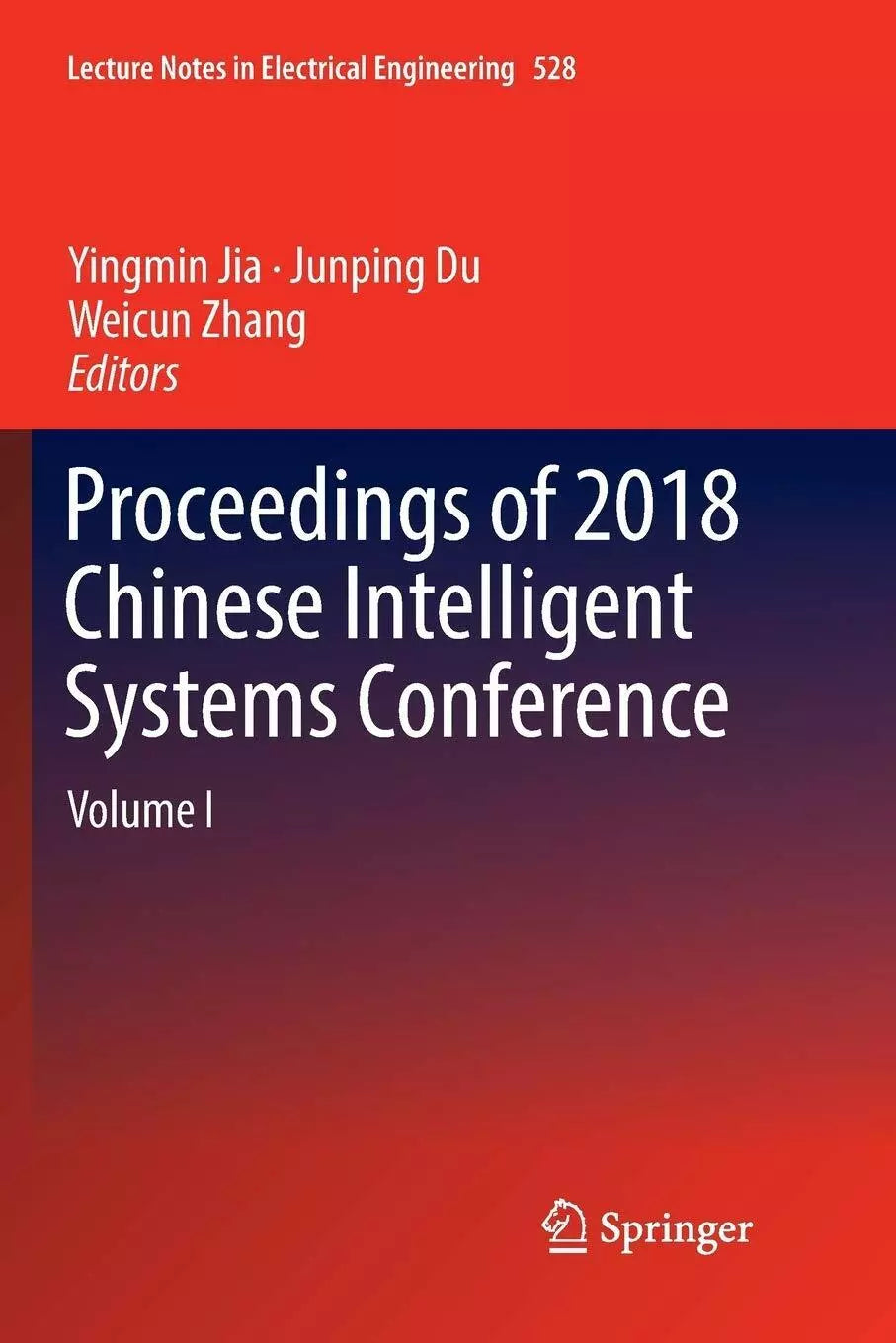 Proceedings of 2018 Chinese Intelligent Systems Conference