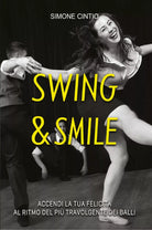 Swing & Smile di Simone Cintio, 2021, Youcanprint