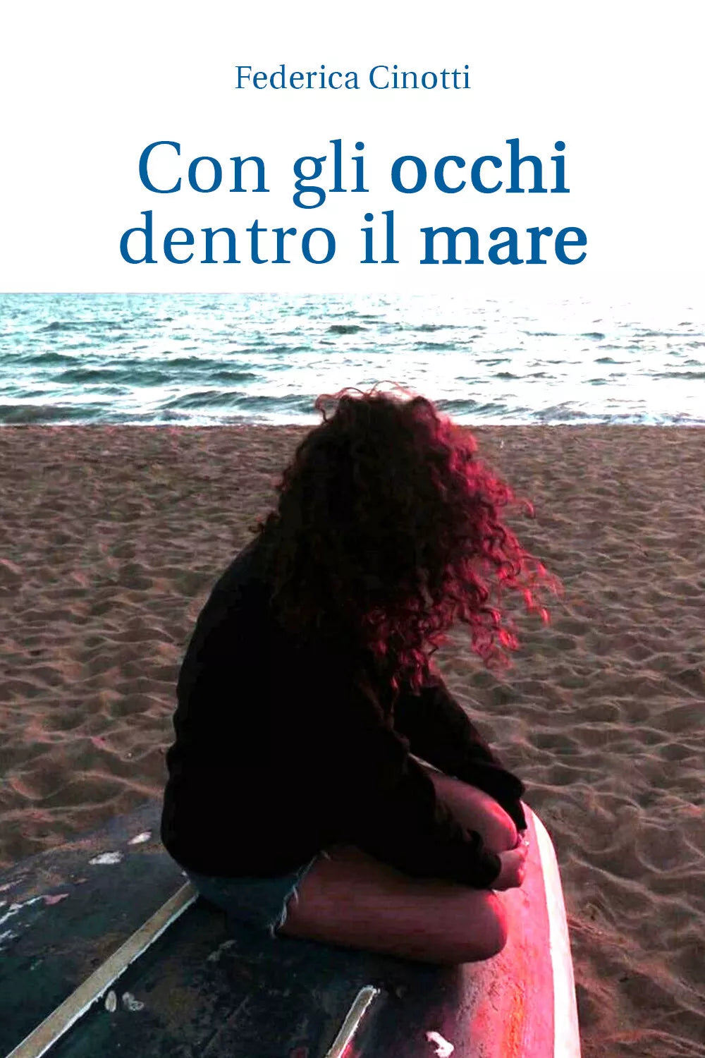 Con gli occhi dentro il mare di Federica Cinotti, 2019, Youcanprint