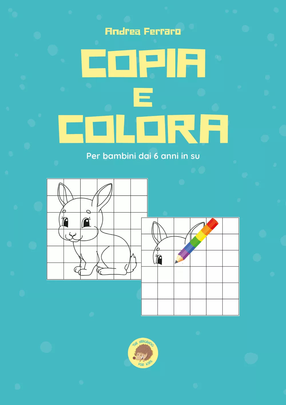 Copia e colora di Andrea Ferraro, 2021, Youcanprint