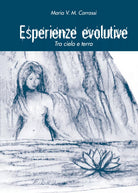 Esperienze evolutive di Maria V. M. Carrassi, 2021, Youcanprint