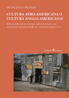 Cultura afro-americana o cultura anglo-americana? Riflessi della cultura ...