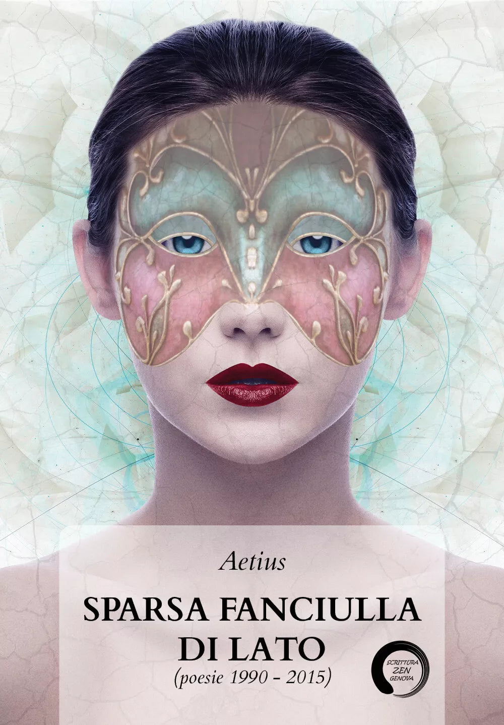 Sparsa fanciulla di lato poesie 1990-2015 di Aetius, 2020, Youcanprint