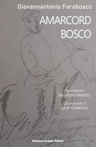 Amarcord Bosco di Giovannantonio Forabosco