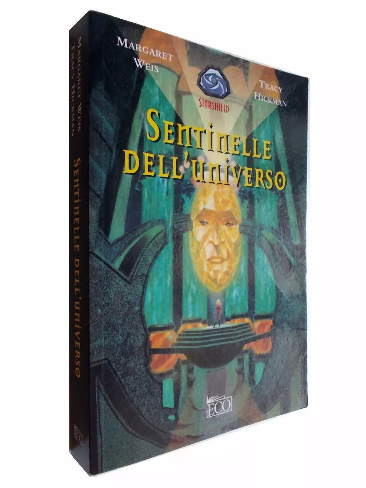 Margaret Weis & Tracy Hickman - Sentinelle dell'universo - Eco - Starshield