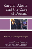 Kurdish Alevis And The Case Of Dersim