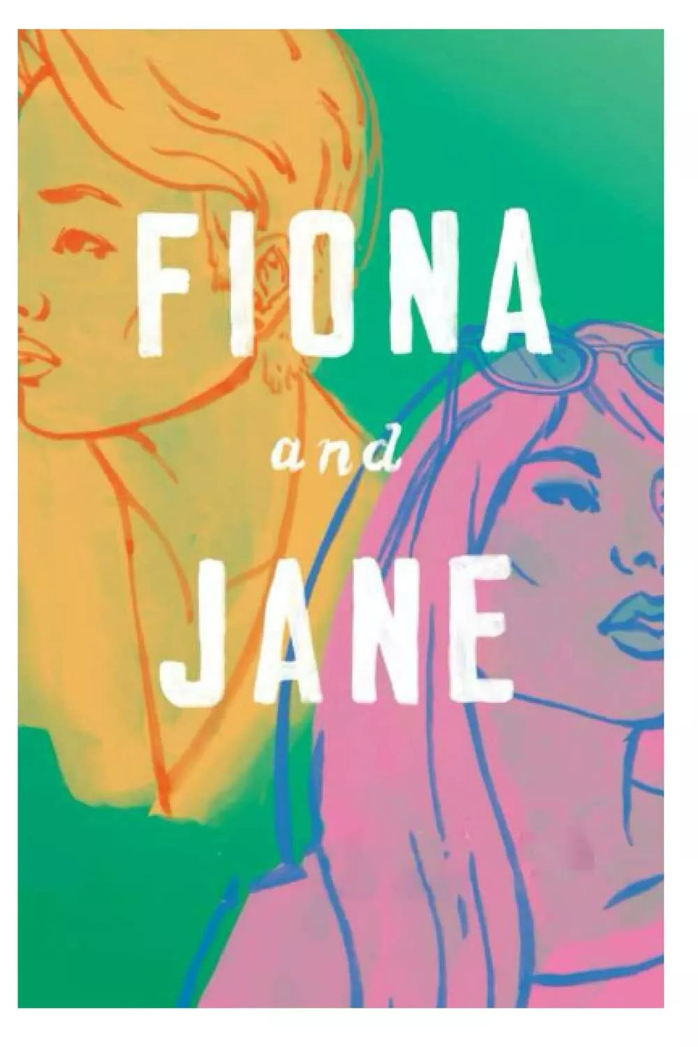 Fiona and Jane di James Enger