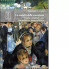 La societ delle emozioni di Massimo Cerulo