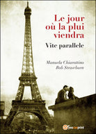Le jour ou la plui viendra di Rob Strawburn, Manuela Chiarottino, 2015, Youc.