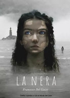 La Nera di Francesco Del Gaiso