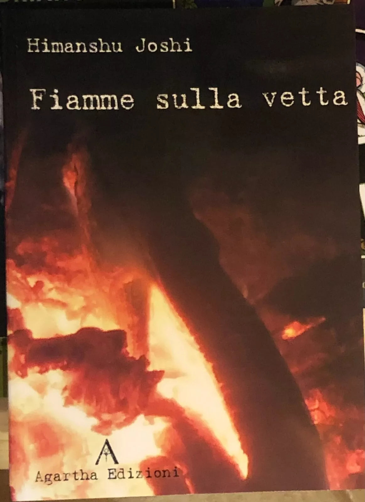 Fiamme sulla vetta di Himanshu Joshi 2006 Agartha Edizioni