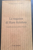 La ragazza di Hare Krishna - Alessandro Giudice - Lalli - 2008 - M