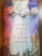 Il primo marito - Laura Dave -Mondadori - 2017 -M