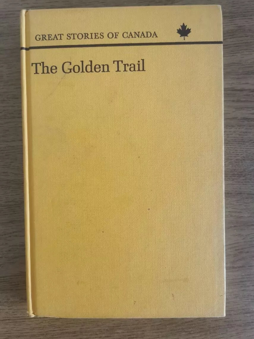 The Golden Trial - P. Berton - Duncan Macpherson - 1964 - AR