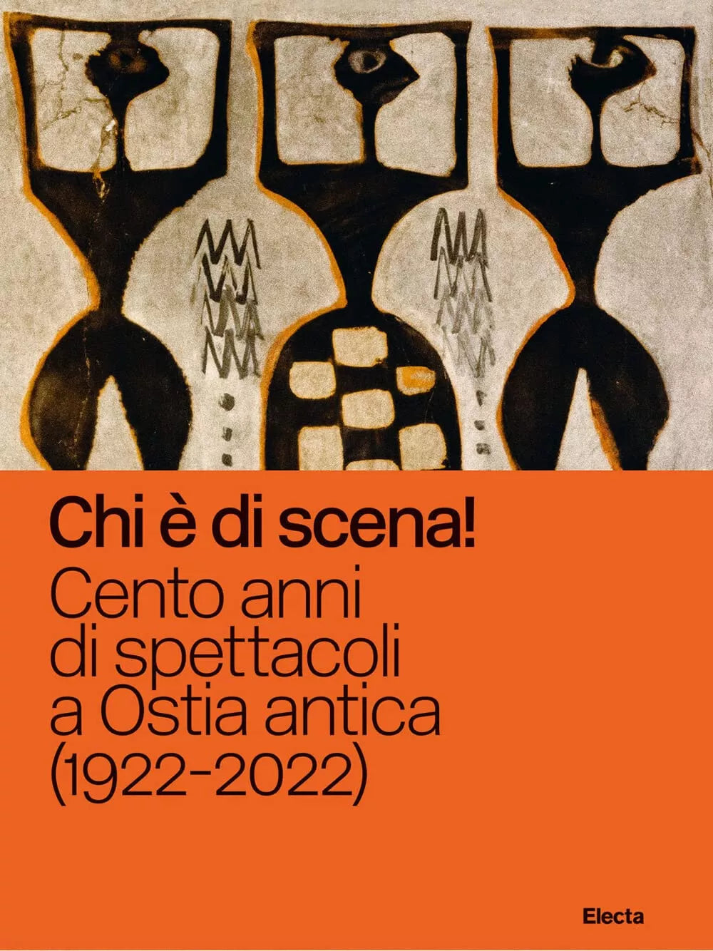 Chi di scena Cento anni di spettacoli a Ostia antica