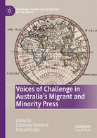Voices of Challenge in Australia s Migrant and Minority Press