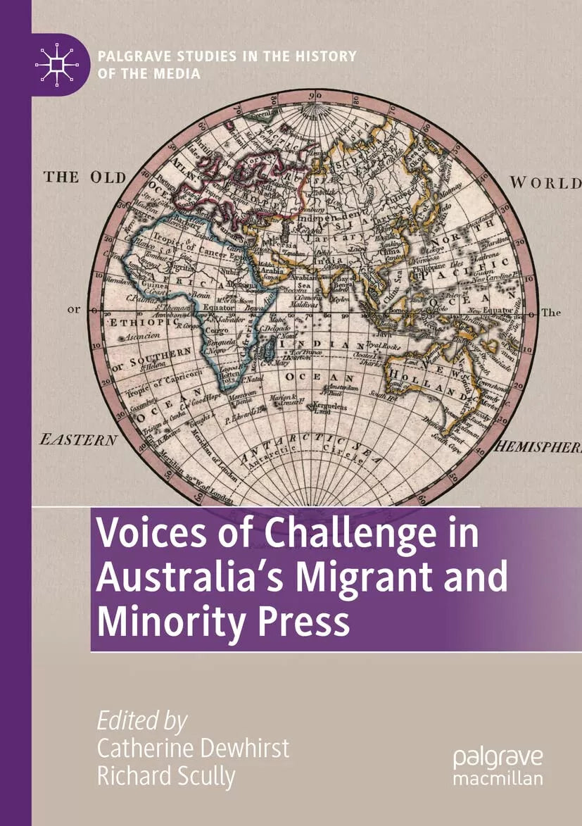 Voices of Challenge in Australia s Migrant and Minority Press