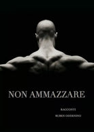 Non Ammazzare di Ruben Oddenino, 2018, Youcanprint