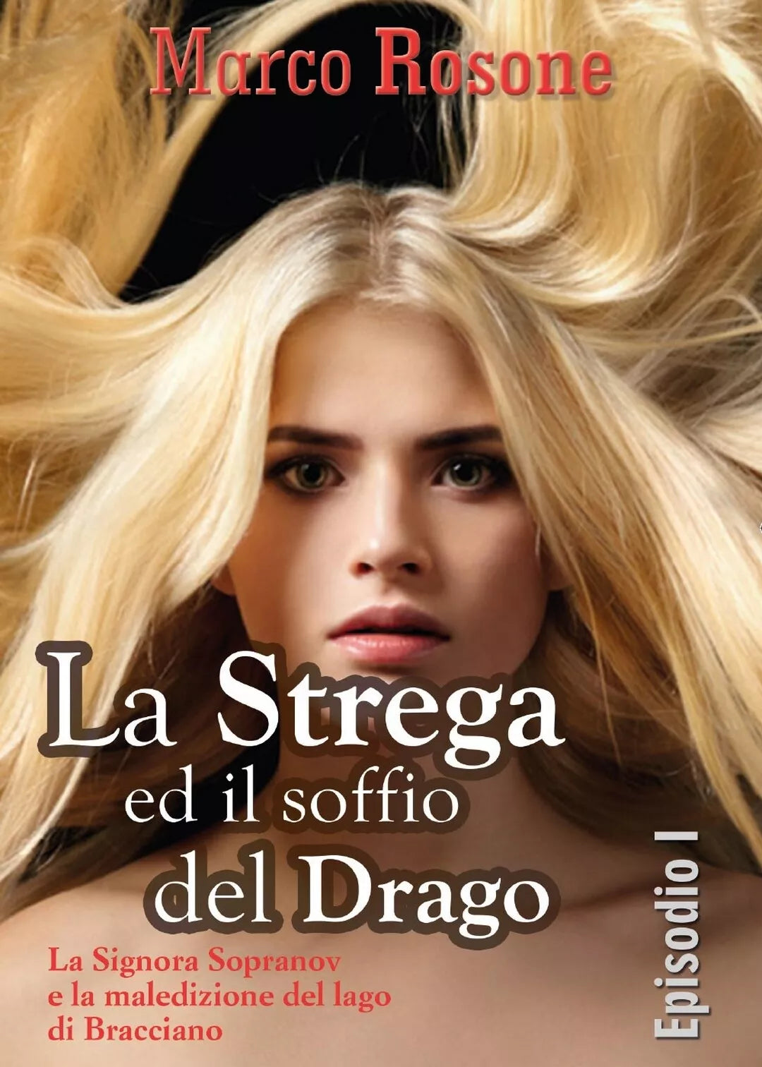 La Strega ed il soffio del Drago - Episodio I - La Signora Sopranov e la maled..