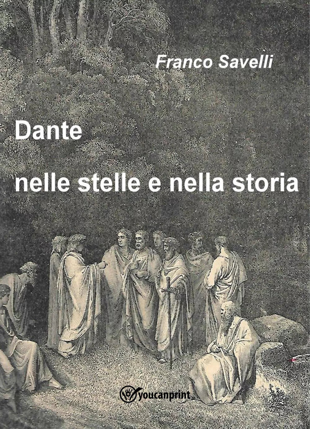 Dante tra le stelle e la storia di Savelli Francesco